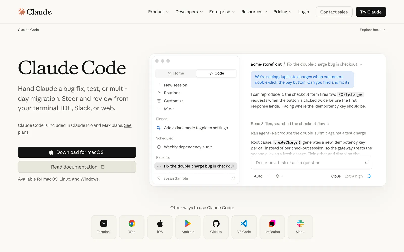 Claude Code homepage: Hand Claude a bug fix, test, or multi-day migration. Steer and review from your terminal, IDE, Slack, or web.