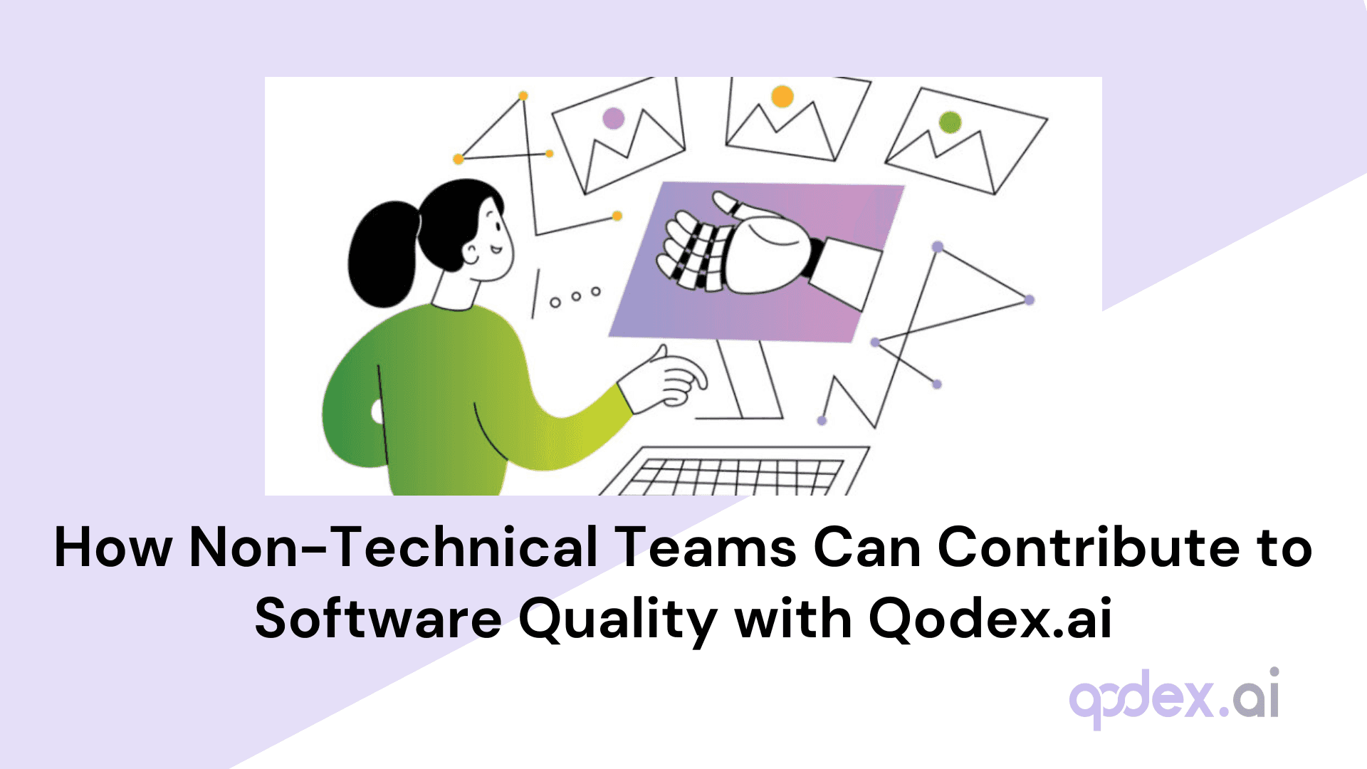 Non-Technical Teams & Software Quality with Qodex