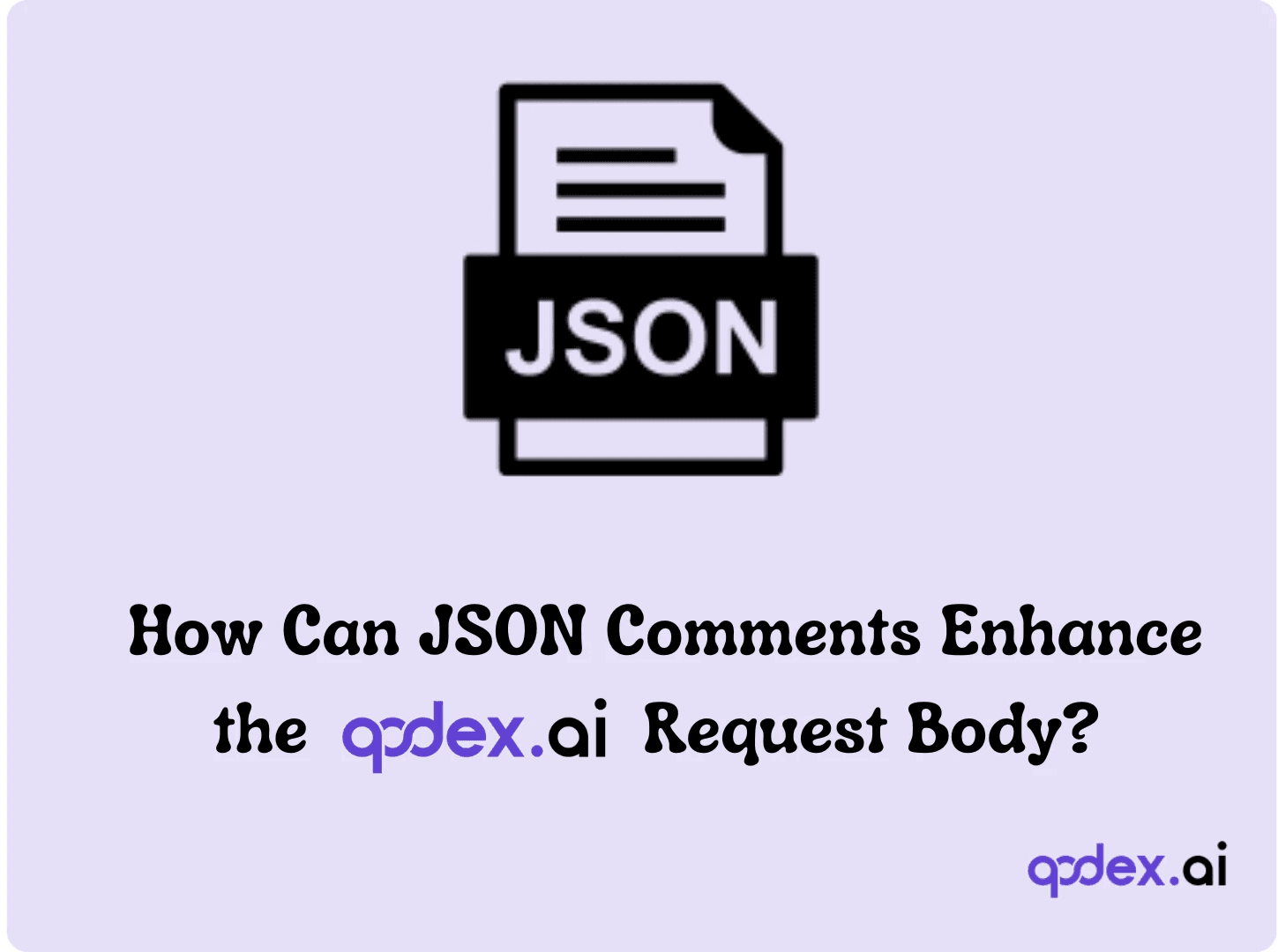 How Can JSON Comments Enhance the Qodex.ai Request Body?