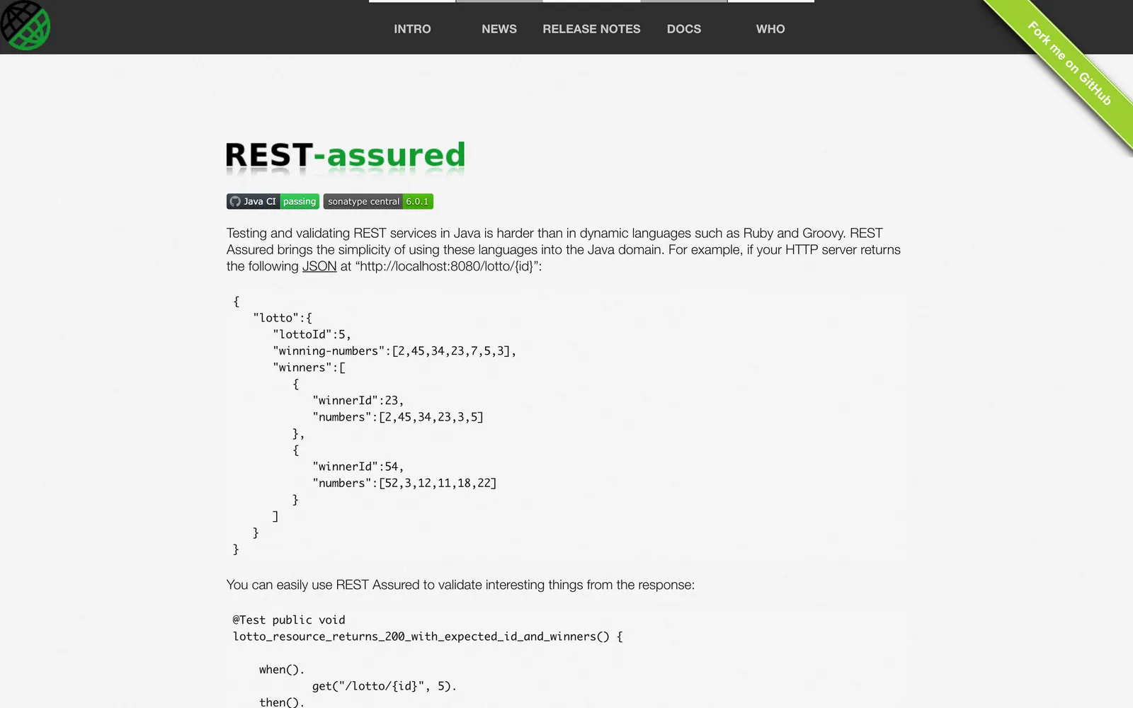REST Assured homepage: REST-assured project site: testing and validating REST services in Java
